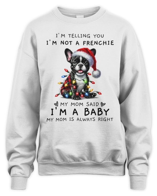 I'm Telling You I'm Not A Frenchie