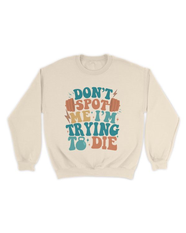 Don’t Spot Me I'm Trying Pump Cover Shirt, Funny Gym Shirt, Workout Shirt, Weightlifting Shirt, Fitness Shirt, Gym Rat Shirt