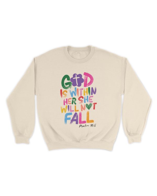 God is within her, she will not fall shirt