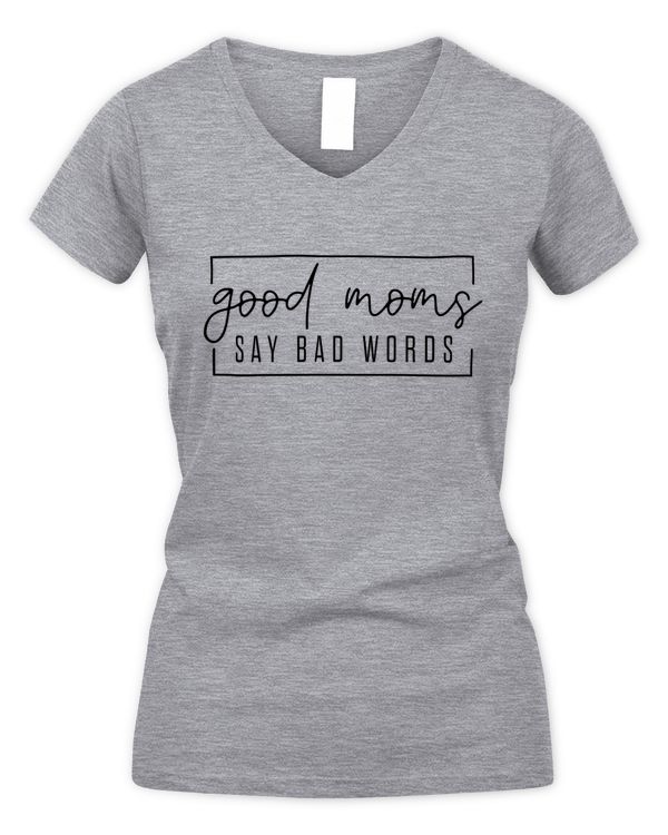 Good Moms Say Bad Words