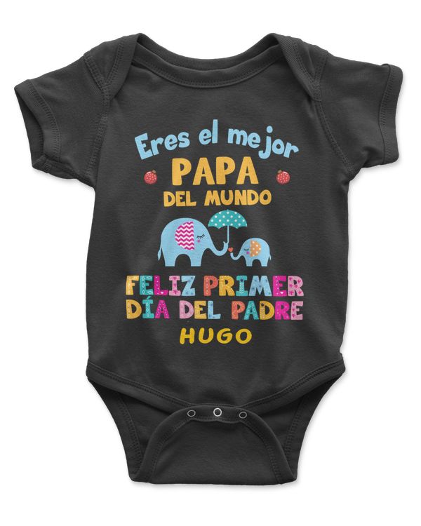 ERES EL MEJOR PAPA DEL MUNDO FELIZ PRIMER DIA DEL PADRE