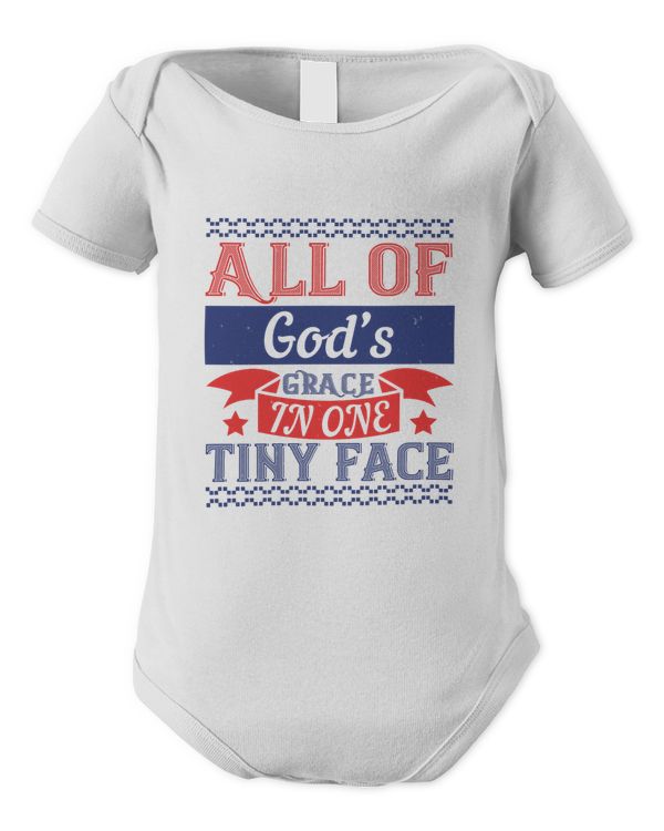 All Of God’s Grace In One Tiny Face Baby Shirt, Gift For Family, Toddler T Shirt, Baby Bodysuit