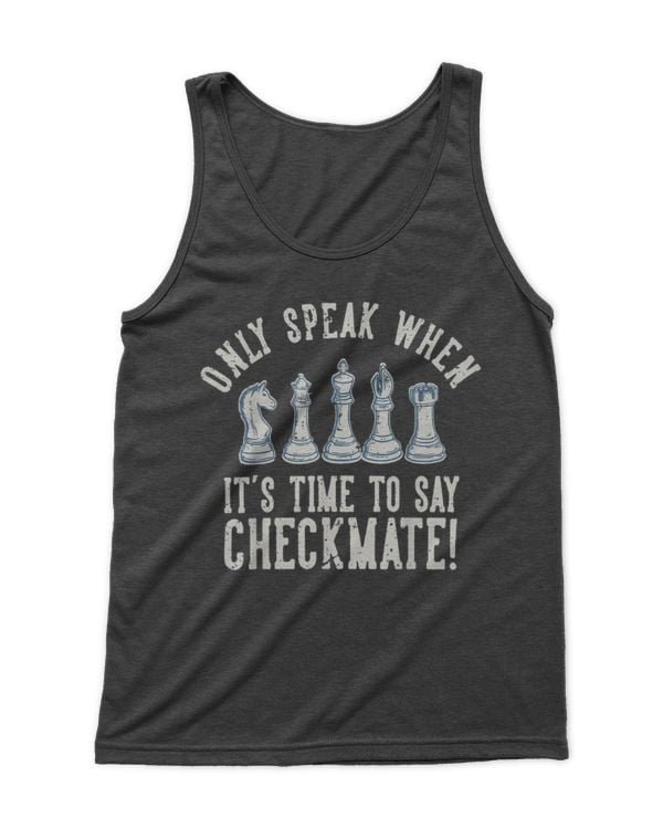 Only speak when checkmate