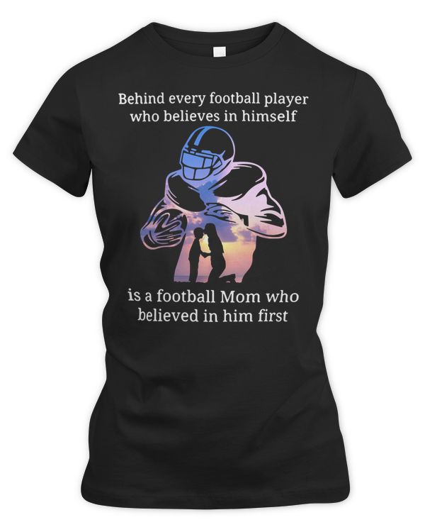 Football behind every football player football mom