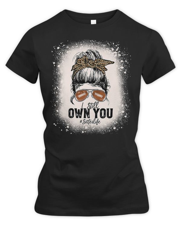 Football Bleached Football Sister Leopard Messy Bun I Still Own You 113