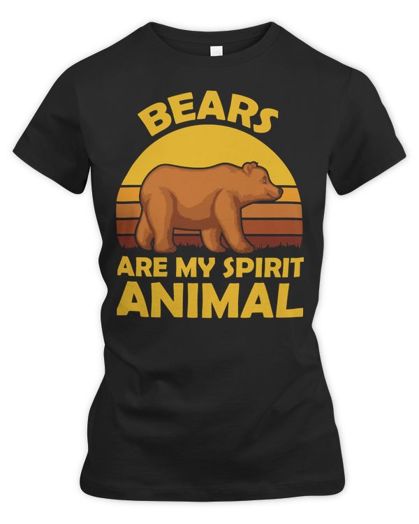 Bear Bears Are My Spirit Animal 558 forest