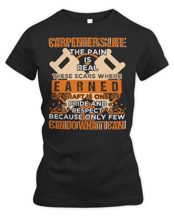 Carpenter Carpenters Life The Pain Is Real Funny Profession 542 woodworker