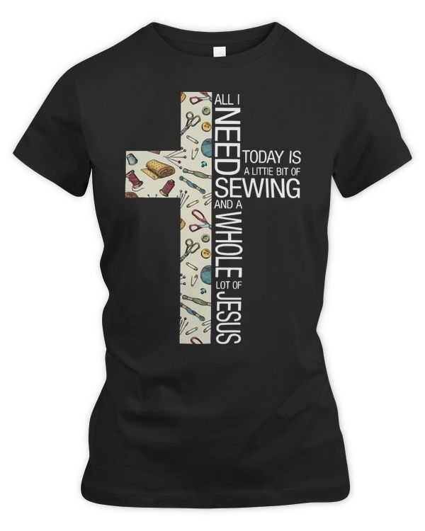 All I Need Today Is A Little Bit Of And A4 Sewing Quilting