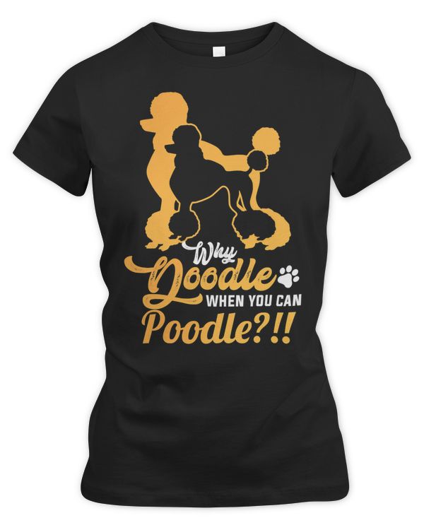 Doodle Dog Poodle Dog Why Doodle When You Can Poodle Pet Puppy Paw Dog Breed Dogs 158