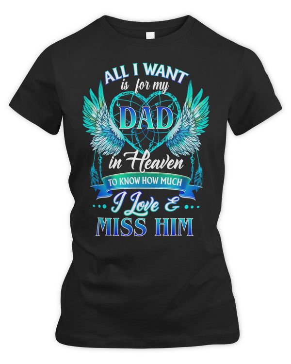 Father Grandpa All I Want Is For My Dad In Heaven 99 Family Dad