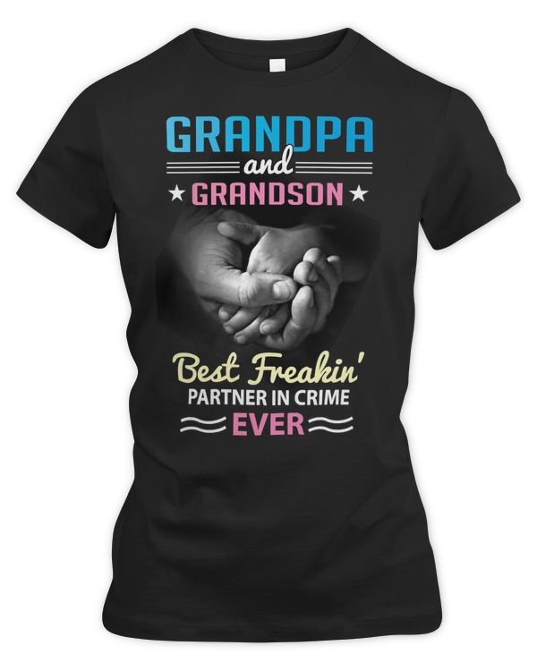 Father Grandpa and grandson best freakin partner in crime grandpa 187 Family Dad