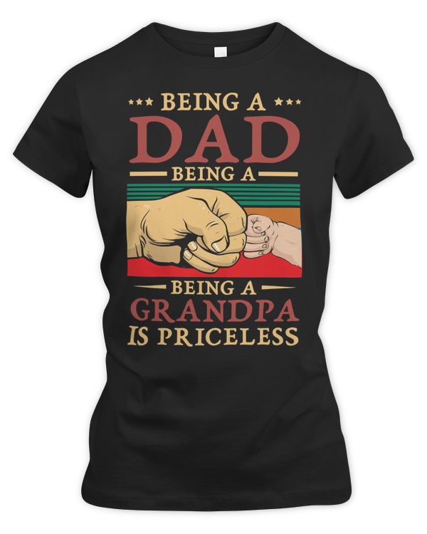 Father Grandpa being a dad is an honor being a grandpa is priceless114 Family Dad