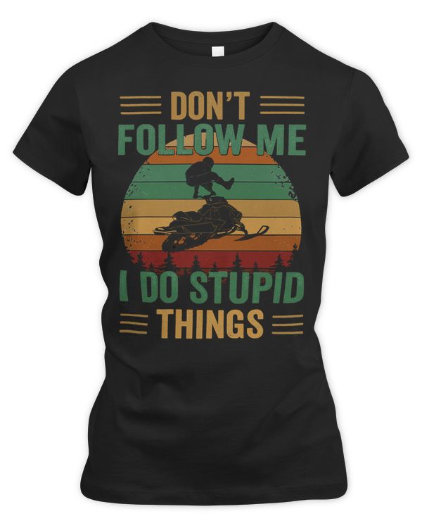 Motocross Rider Dont follow me I do stupid things 66 Motorcyclist