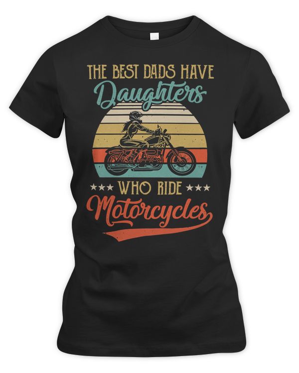 Motocross Rider The Best Dads Have Daughters Who Ride Motorcycles Daddy61 Motorcyclist