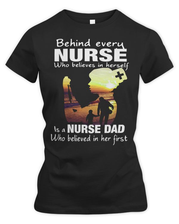 Nurse Nursery Behind Every Nurse Is A Nurse Dad Fathers Day 158 Medical Nursing