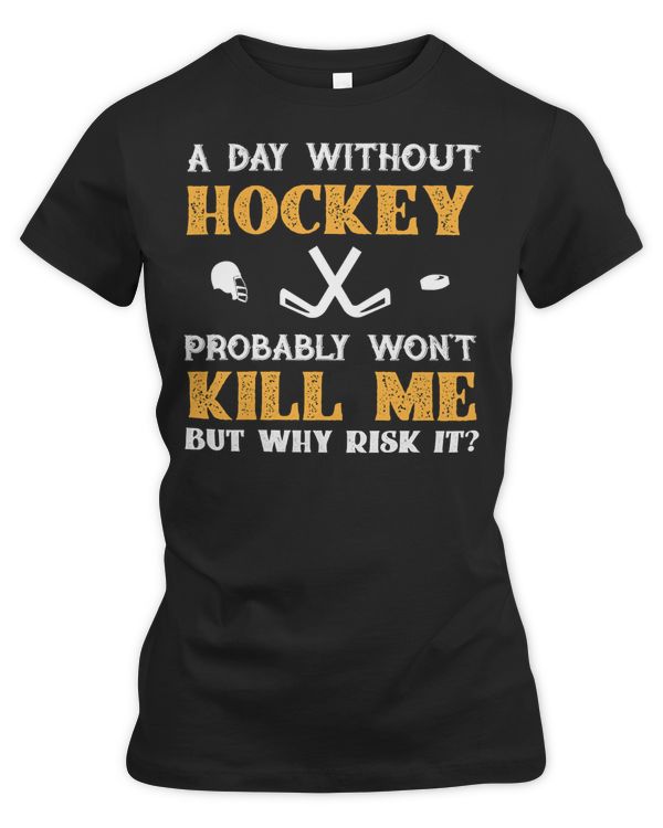 Hockey Day Without Hockey Wont Kill Me But Why Risk It 589 player