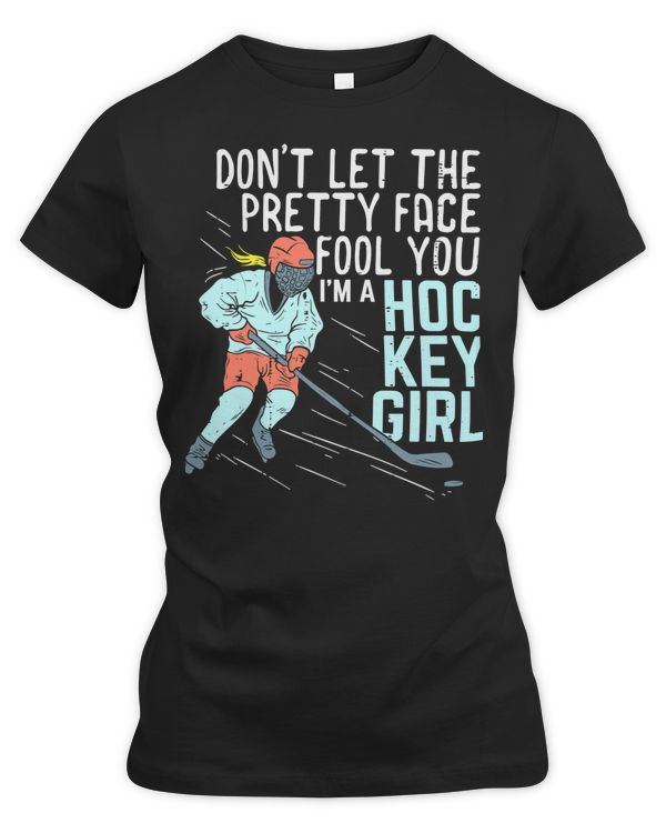 Hockey Dont let the pretty face fool youGirl Hockey Idea 596 player