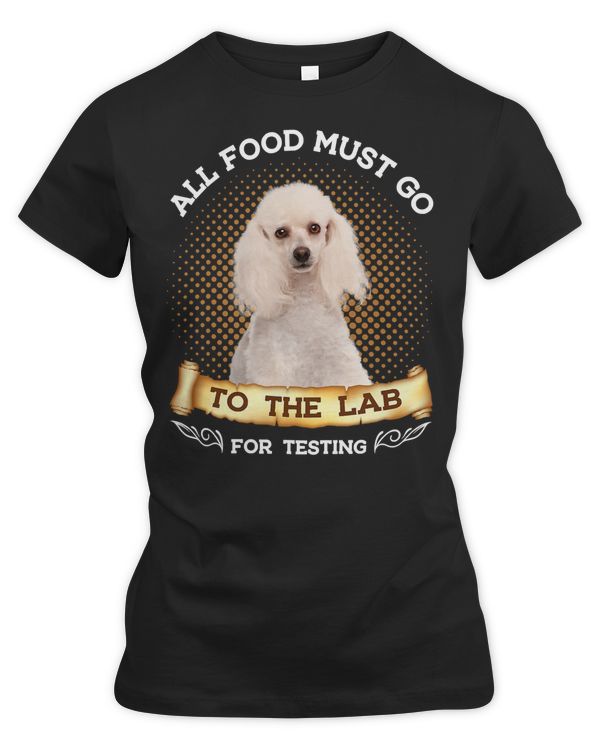 Poodle Lover Dog All Food Must Go To The Lab Poodle Dog 146 Poodles