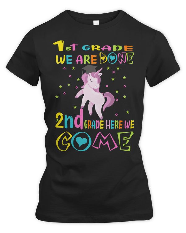 Teacher Teaching Lover 1st grade we are done 2nd grade here we come 1st grade graduation gift 637