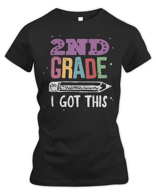 Teacher Teaching Lover 2nd Grade I Got This Learn Student School 434