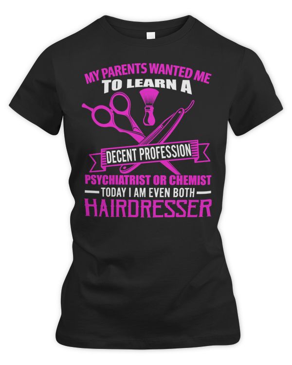 Decent Profession Hairdresser Hairstylist37 Barber