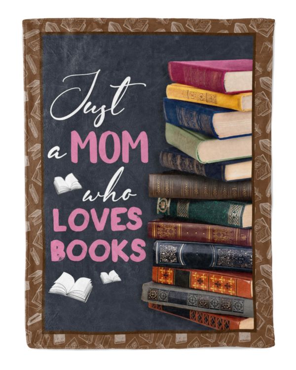 ETBK88 Just A Mom Who Loves Books Blanket