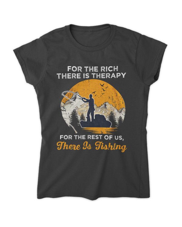 Fishing For The Rich There Is Therapy