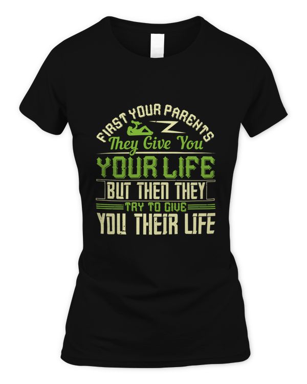 First your parents, they give you your life, but then they try to give you their life-01