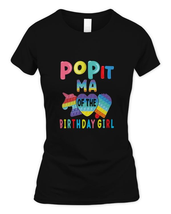 ma of the Birthday Girl Pop It Unicorn Birthday Kids T-Shirt