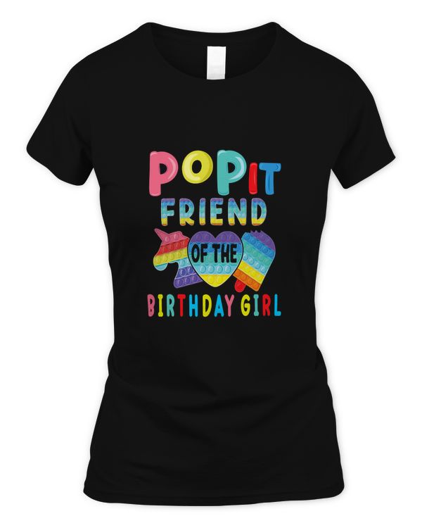 friend of the Birthday Girl Pop It Unicorn Birthday Kids T-Shirt