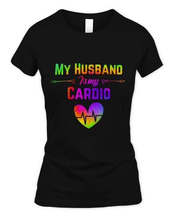 Romantic saying My Husband Is My Cardio Tie dye Print