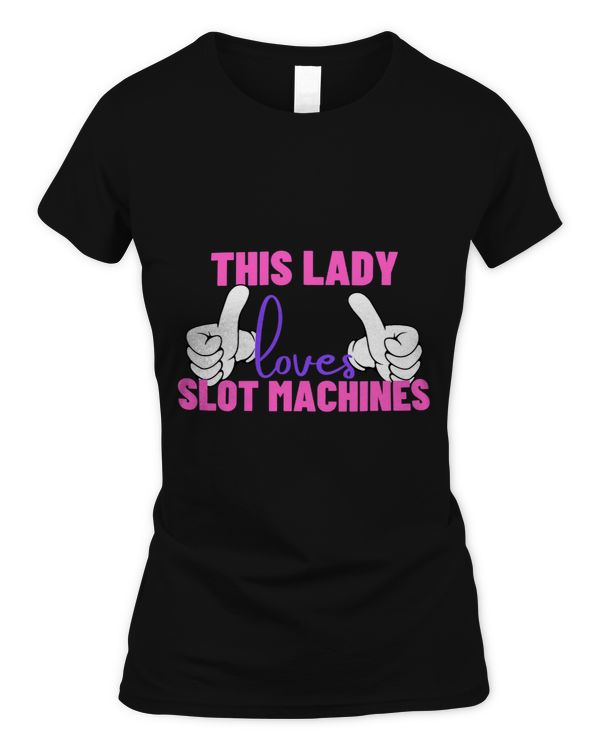 This Lady Loves Slot Machines Gambling Casino