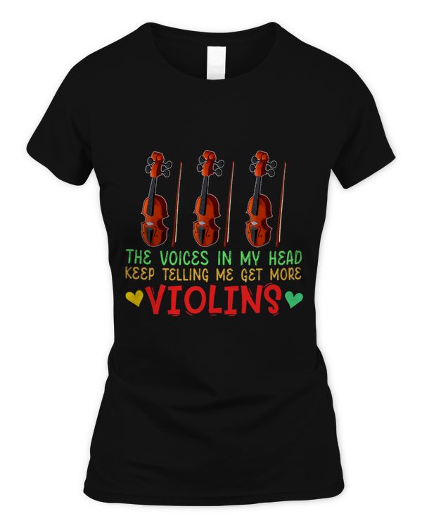 Voices In Head Telling Me Get More Violins Funny Instrument