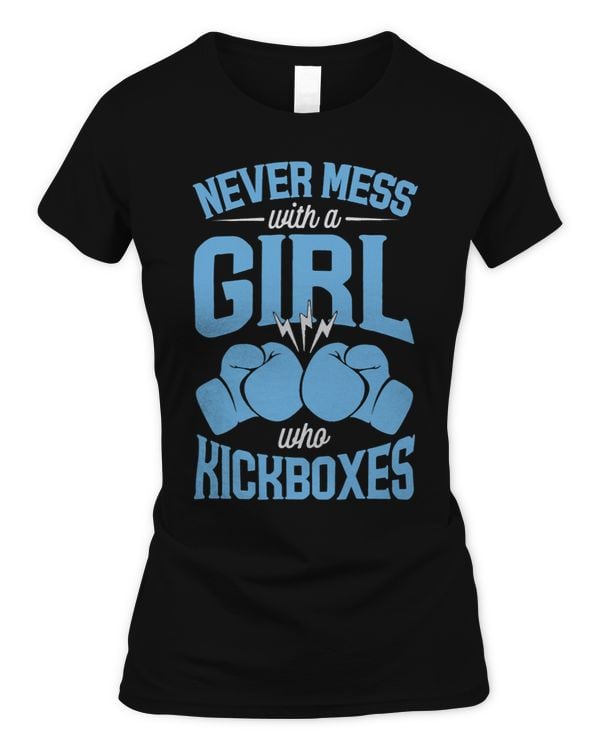 Womens Never Mess With A Girl Who Kickboxes 2