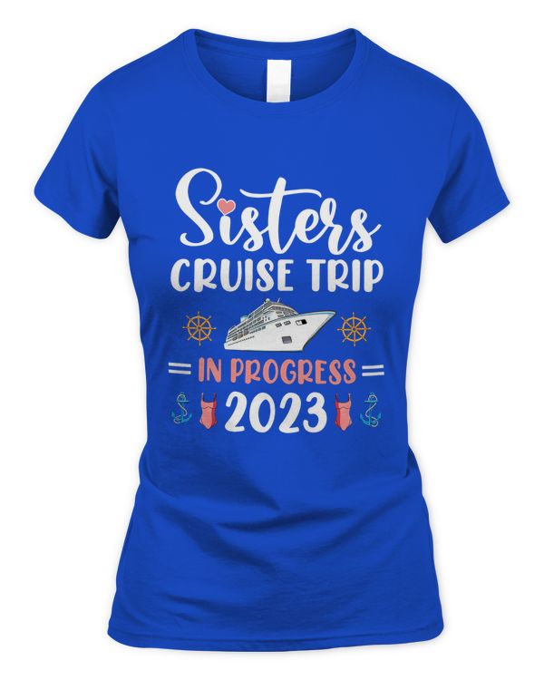 Sisters Cruise Trip In Progress 2023