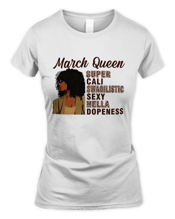 MARCH QUEEN SUPER CALI SWAGILISTIC SEXY HELLA DOPENESS