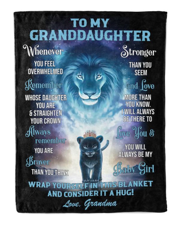 Grandma - To my Granddaughter, whenever you feel overwhelmed