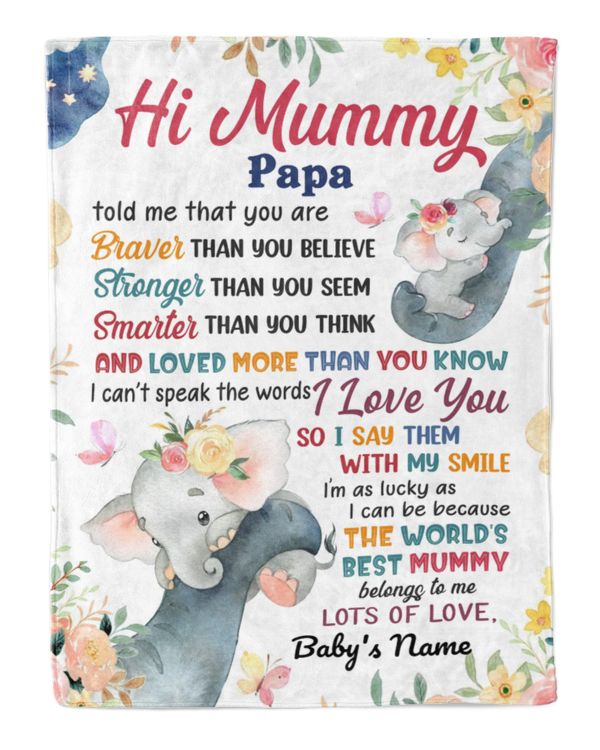 Hi Mummy Papa told me that you are braver than you believe