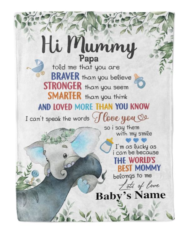 Hi Mummy PAPA told me that you are braver than you believe