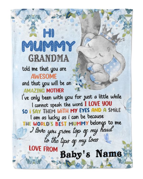Hi Mummy Grandma told me that you are braver than you believe