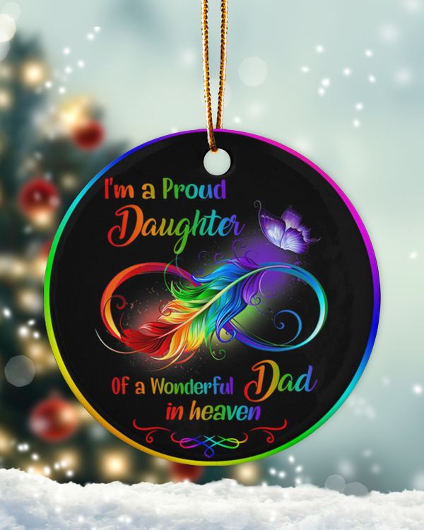 Ornament I'm A Proud Daughter Of A Wonderful Dad In Heaven