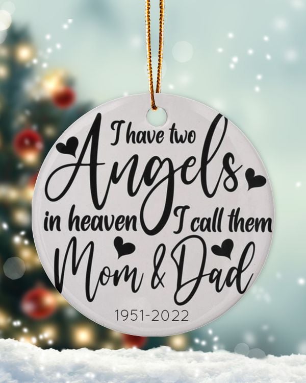 Personalized Custom Memorial I Have An Angel In Heaven Mom And Dad Ceramic Ornament