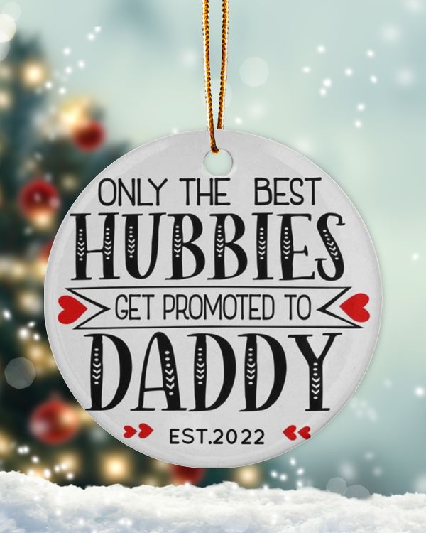 Personalized Custom New Dad Best Husbands Promoted to Dad Christmas Ceramic Ornament
