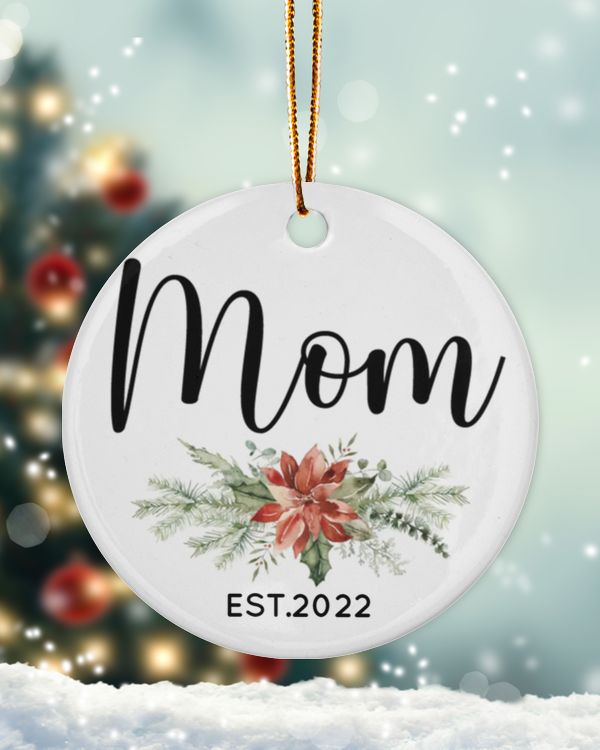 Personalized Custom New Mom Est Floral Mom Established Ceramic Ornament
