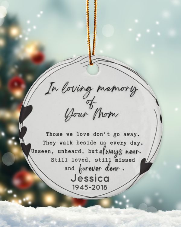 Personalized Custom Memorial Mom Mother In Loving Memory Remembrance Ceramic Ornament
