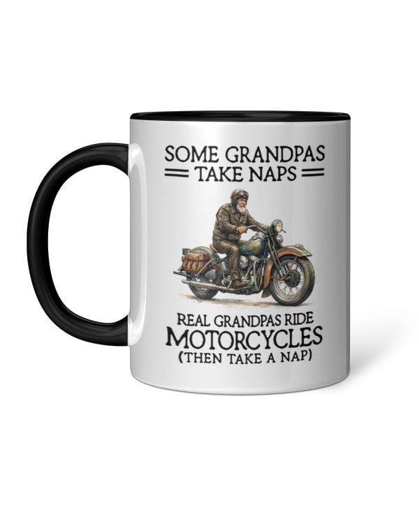 Some grandpas take naps - Real grandpas ride motorcycles