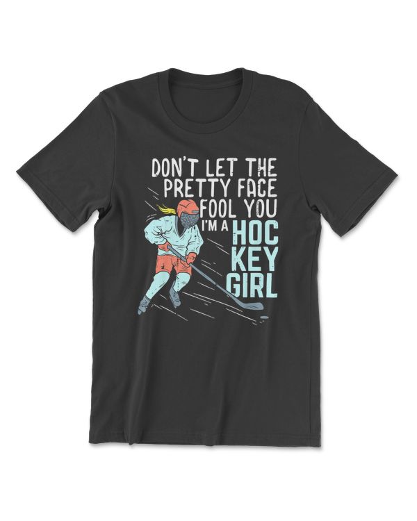 Hockey Dont let the pretty face fool youGirl Hockey Idea 596 player