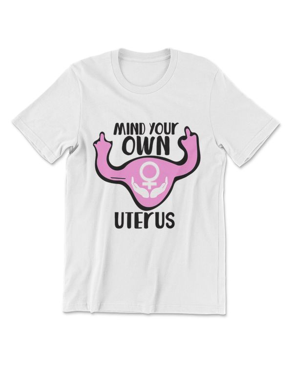 Mind your own uterus