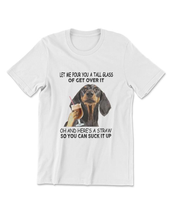 Dachshund Dog Get Over It Dog Lover