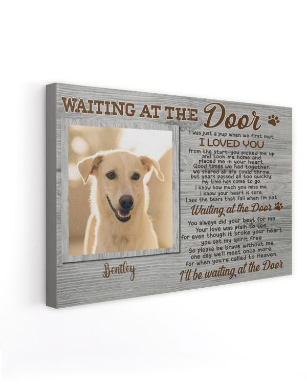 Personalized Custom Dog Pet Memorial Canvas Waiting At The Door Poem DC05